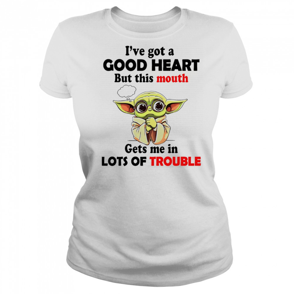 Yoda I’ve got a good heart but this mouth gets me in lots of trouble shirt Women's T-shirt