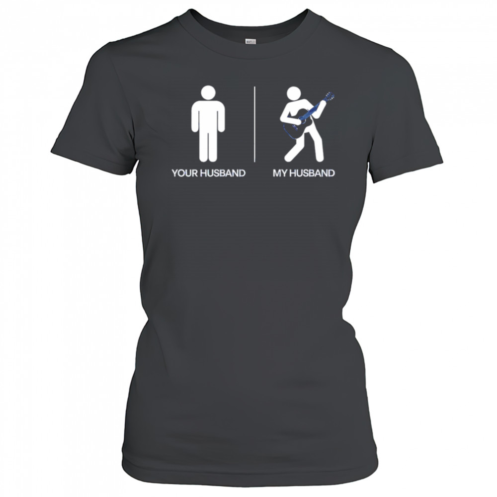 Your Husband My Husband shirt Women's T-shirt