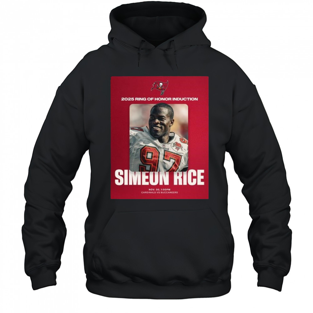 2025 Ring of Honor Induction Simeon Rice Nov 30 Tampa Bay Buccaneers vs Cardinals t-shirt Hoodie