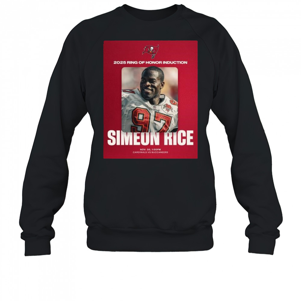 2025 Ring of Honor Induction Simeon Rice Nov 30 Tampa Bay Buccaneers vs Cardinals t-shirt Sweatshirt