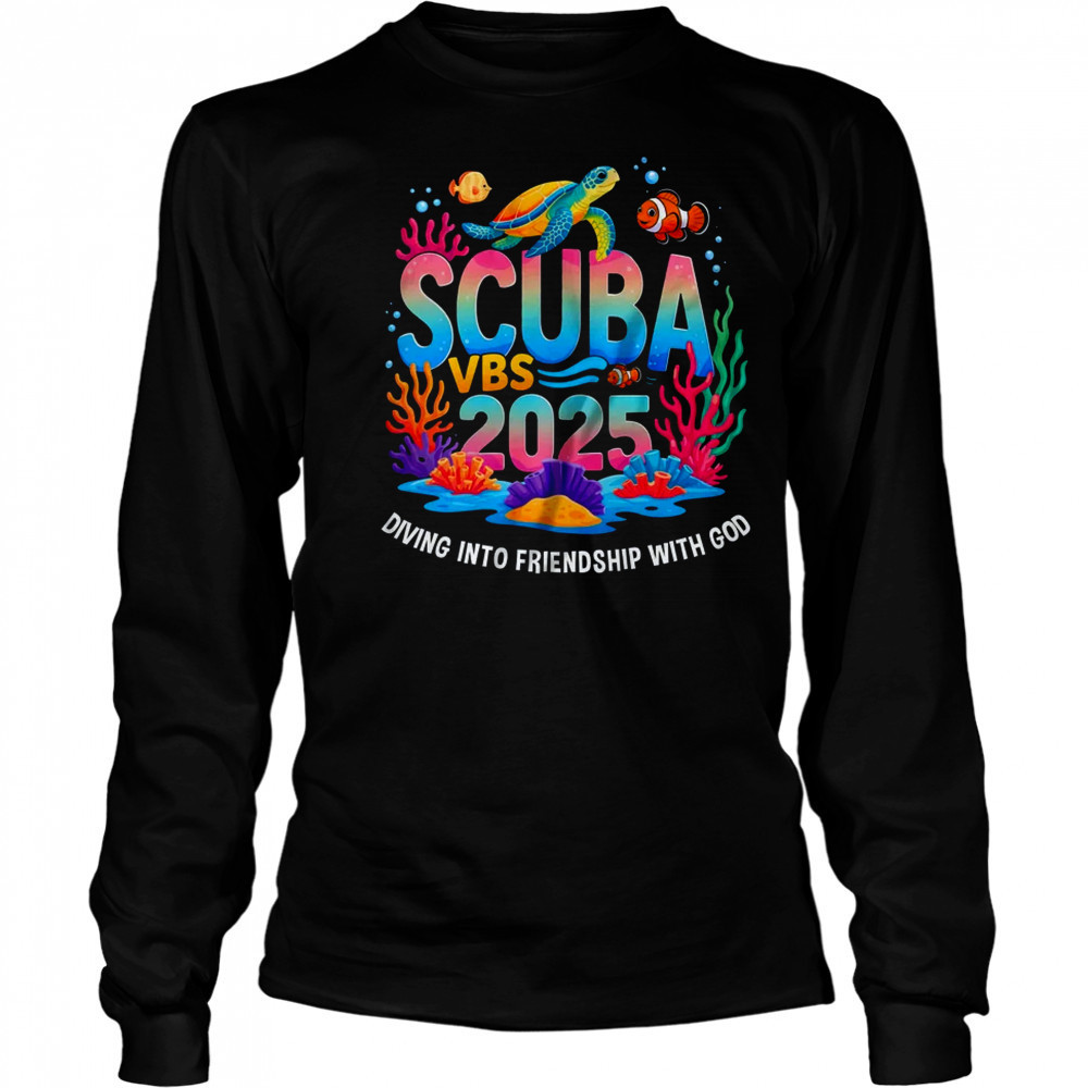 2025 Vacation Bible School Diving Into Friendship Scuba VBS shirt Long Sleeved