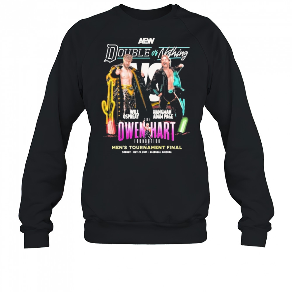 AEW Double or Nothing 2025 Will Ospreay vs Hangman Adam Page Owen Hart Foundation Men’s Final Matchup t-shirt Sweatshirt