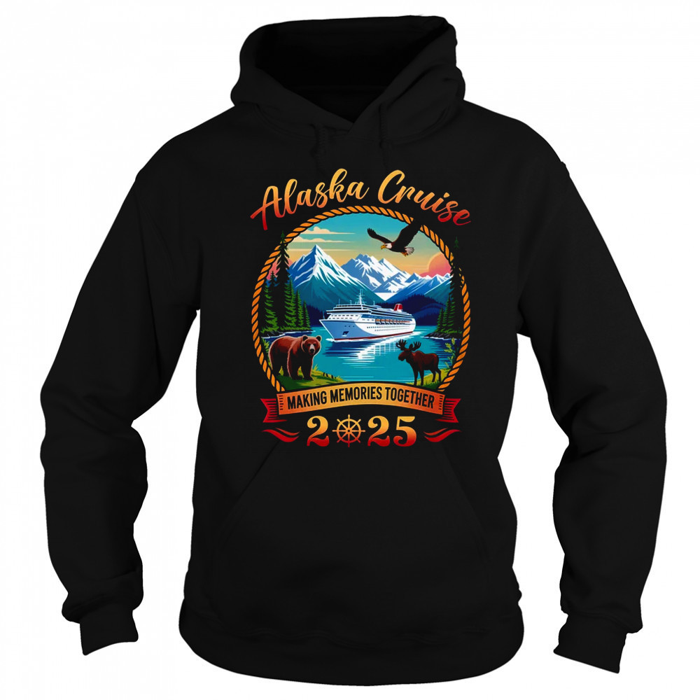 Alaska Cruise 2025 Matching Family Friends And Group Alaskan shirt Sweatshirt