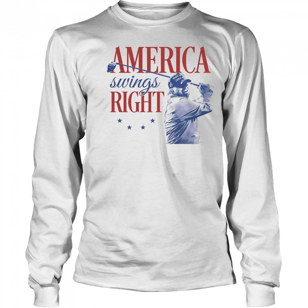 America swings right Trump shirt Long Sleeved