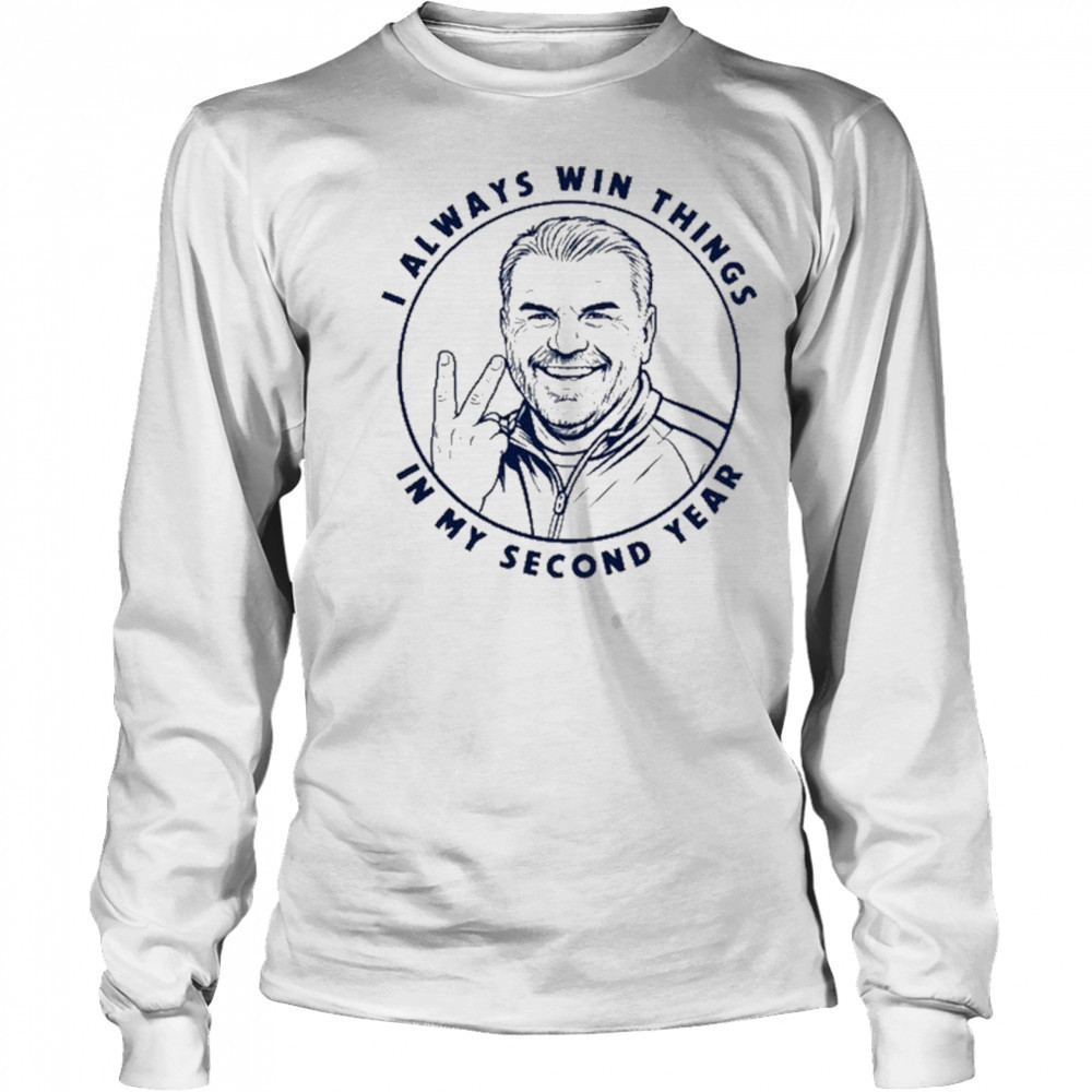 Ange Postecoglou I Always Win Things In My Second Year Tottenham t-shirt Long Sleeved