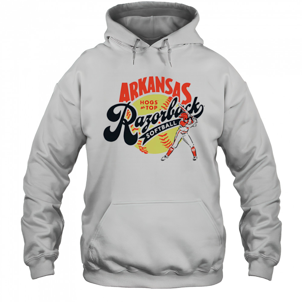 Arkansas Razorbacks Softball Hogs on top shirt Hoodie