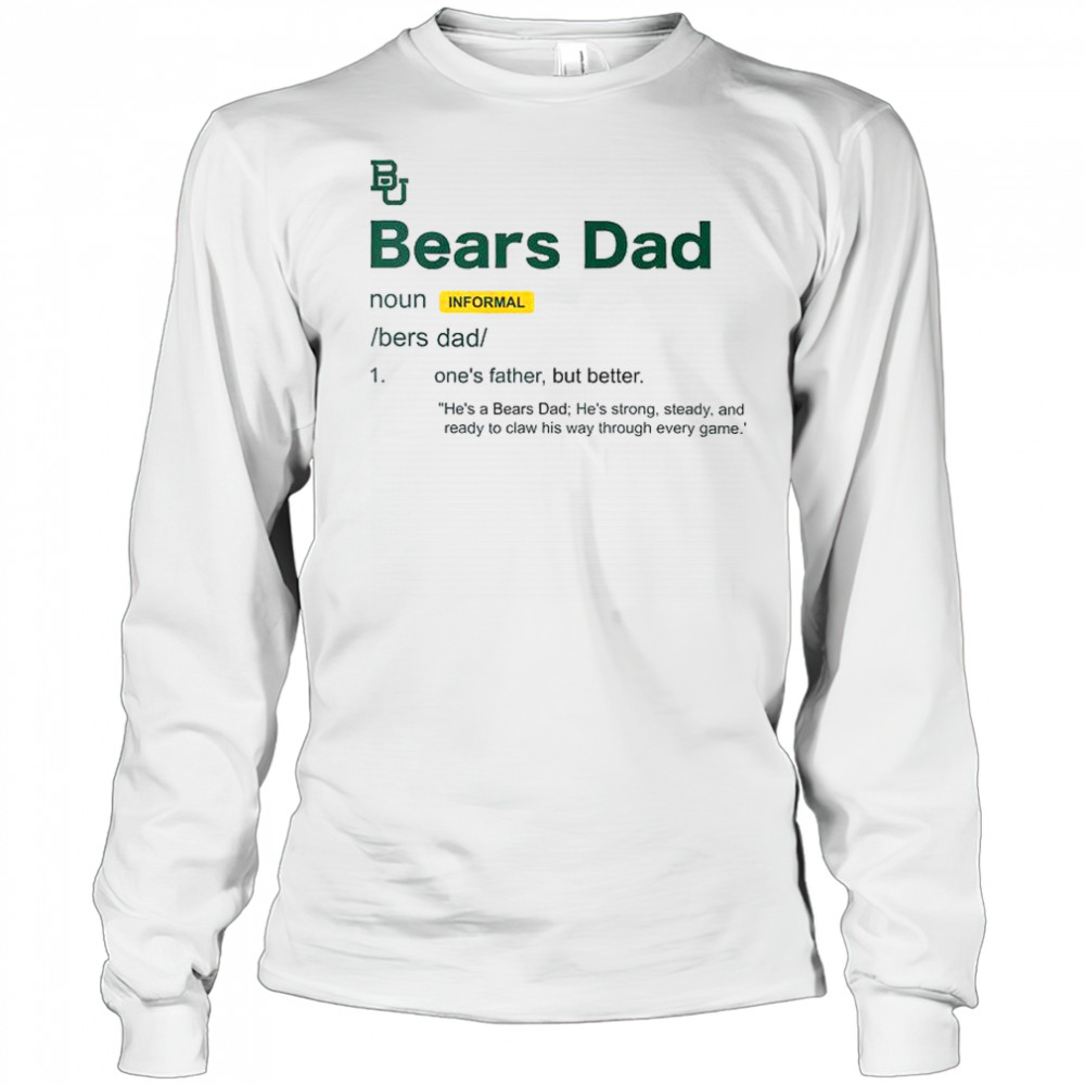 Baylor Bears Dad Definition T-Shirt Long Sleeved