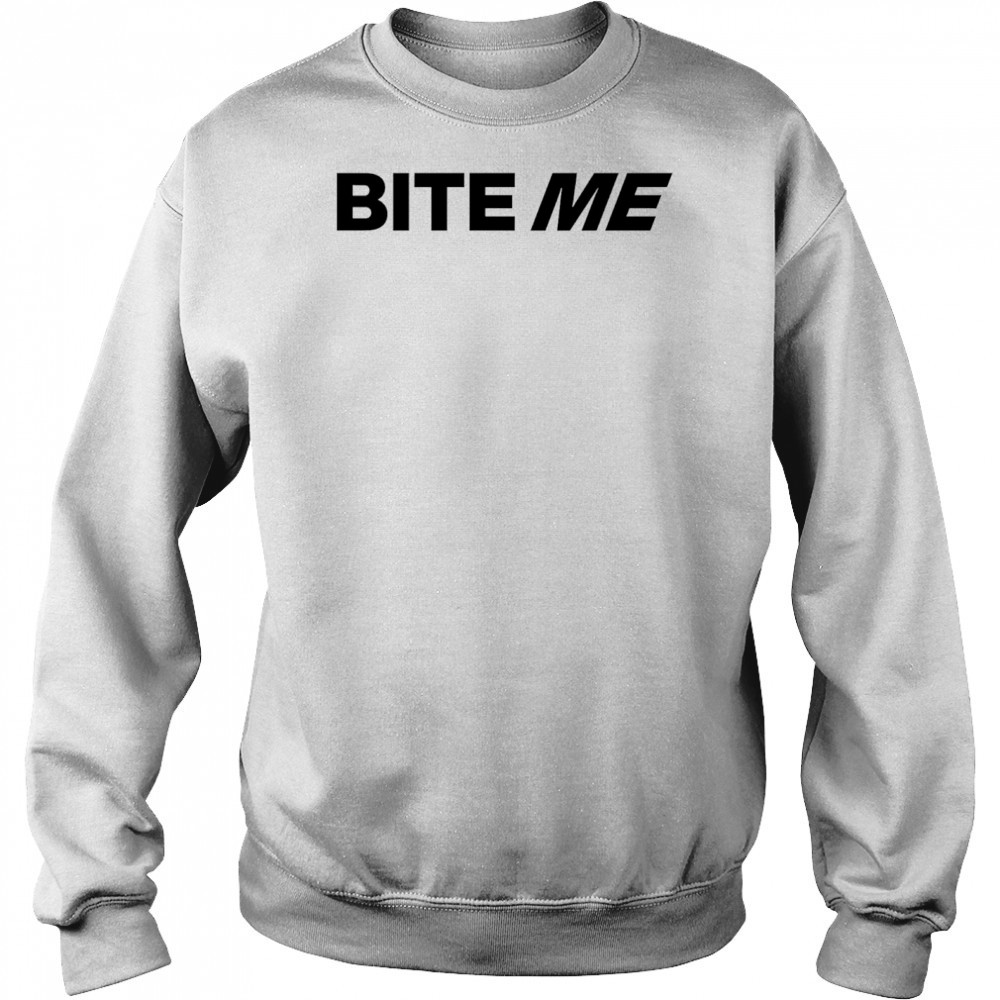 Bite Me 2025 shirt Hoodie