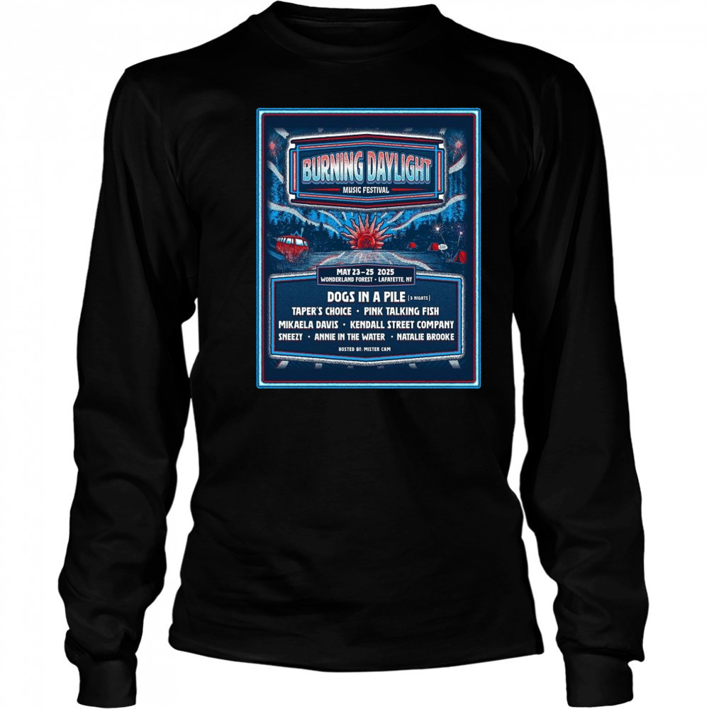 Burning Daylight Music Festival May 23-25 2025 Wonderland Forest Lafayette NY Shirt Long Sleeved