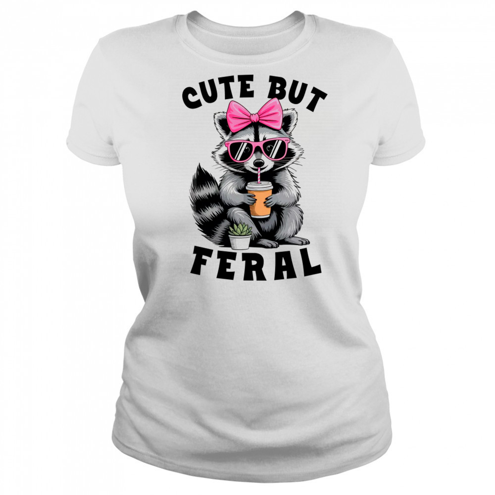 But Feral Funny Colorful Racoon With Sunglasses Racoon shirt Women's T-shirt