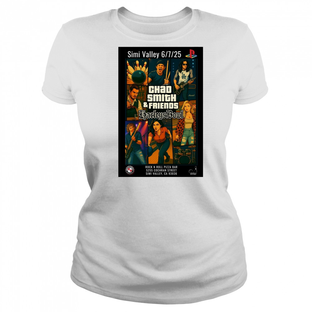 Chad Smith & Friends Harley’s Bowl Rock N Roll Pizza Bar Simi Valley 6 7 2025 Poster t-shirt Women's T-shirt