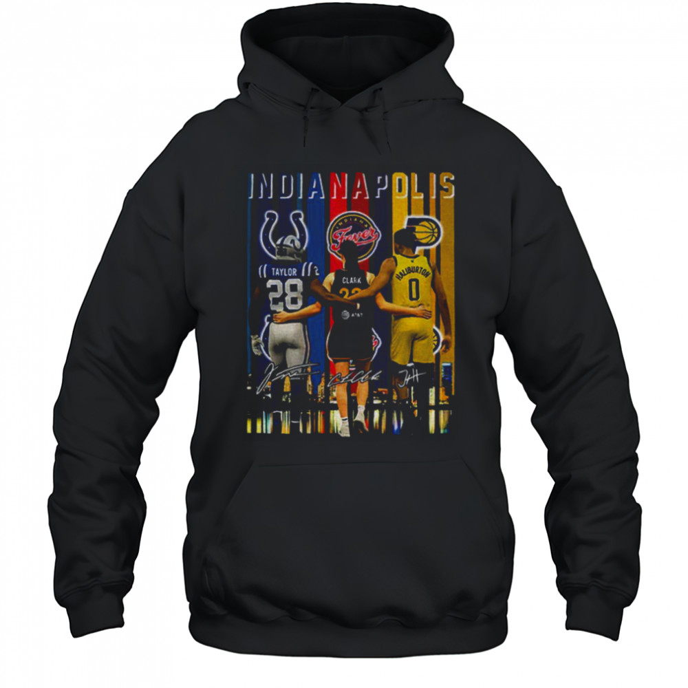 Clark Taylor Haliburton Indianapolis Sports Team players signature shirt Hoodie