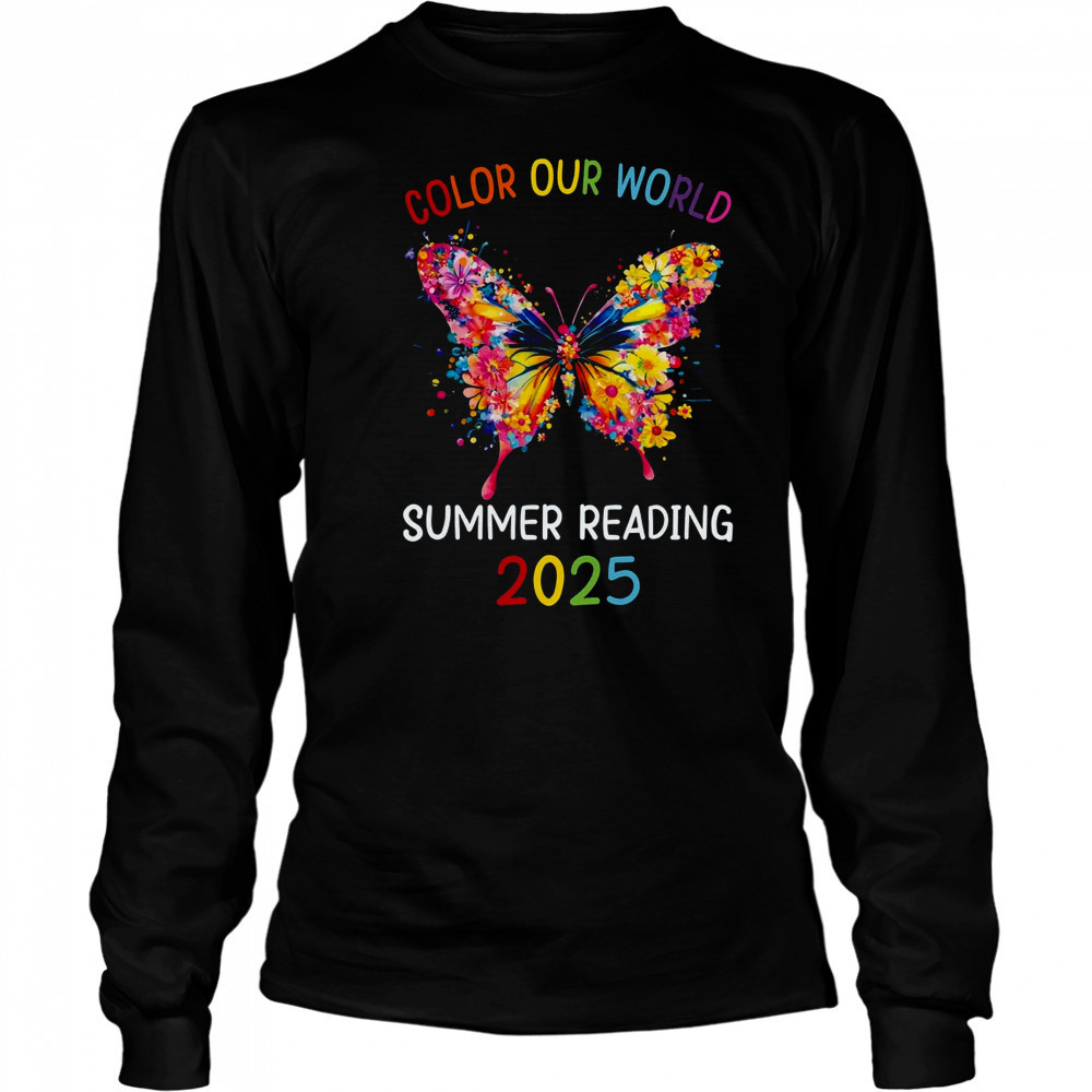 Color Our World Summer Reading Program 2025 Butterfly shirt Long Sleeved