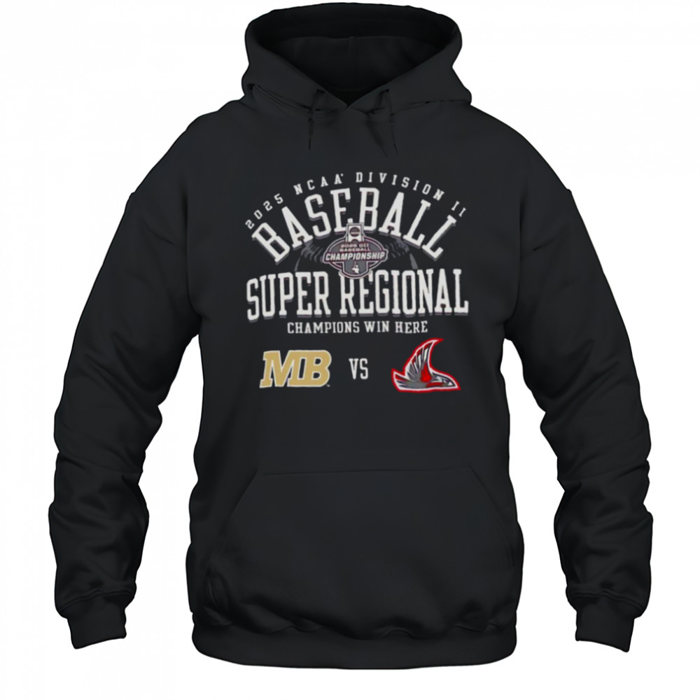 Colorado Mesa vs Northwest Nazarene NCAA Division II Baseball Super Regional Champion Win Here 2025 shirt Hoodie