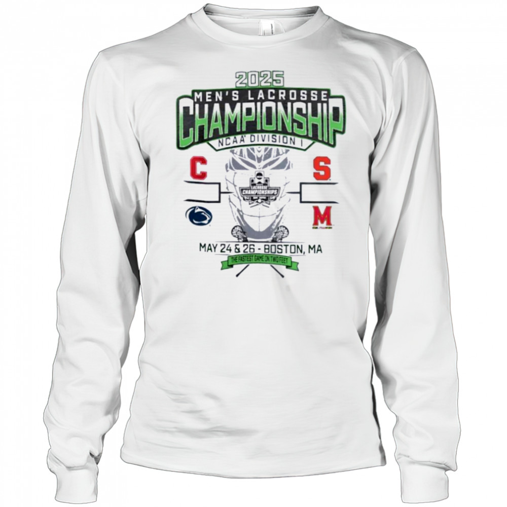 Cornell Penn State Syracuse Maryland NCAA DI Men’s Lacrosse Championship 2025 the fastest game on two feet shirt Long Sleeved