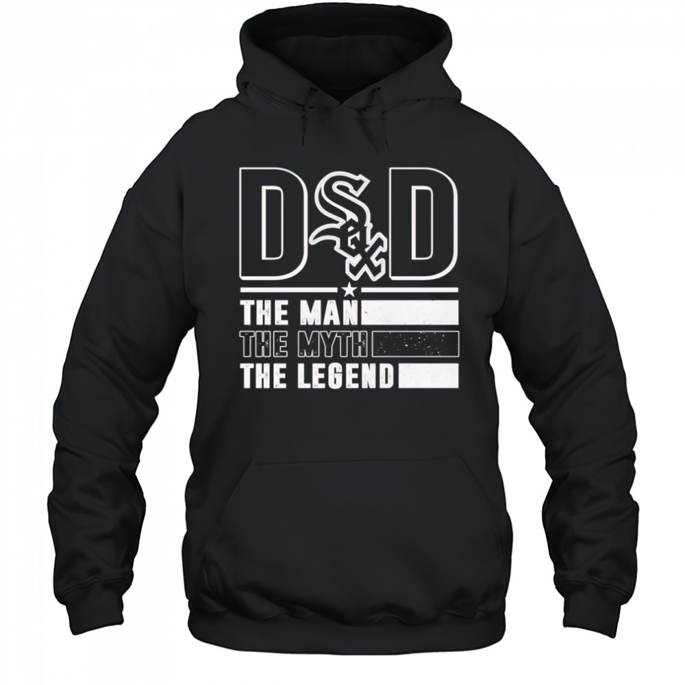 Dad the man the myth the legend Chicago White Sox shirt Hoodie
