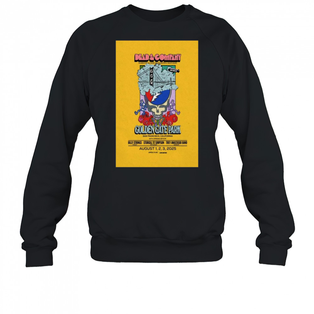 Dead & Company Golden Gate Park San Francisco CA Aug 1-2-3 2025 Tour t-shirt Sweatshirt