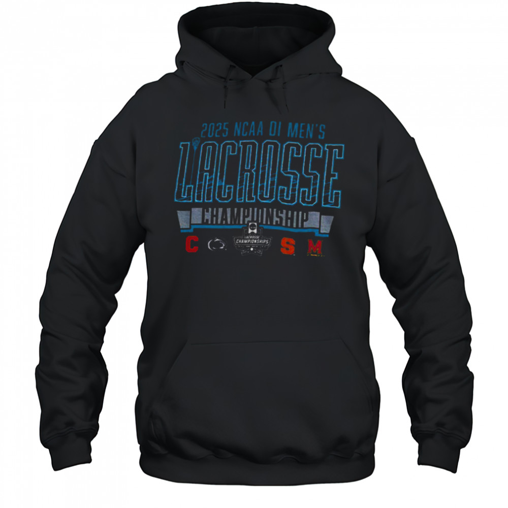 Division I Men’s Lacrosse Championship Four Team NCAA 2025 shirt Hoodie