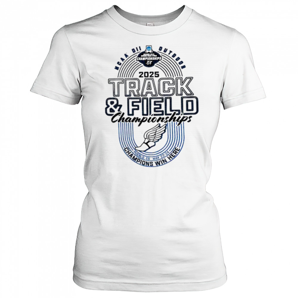 Division II Outdoor Track and Field Championships champions win here shirt Women's T-shirt
