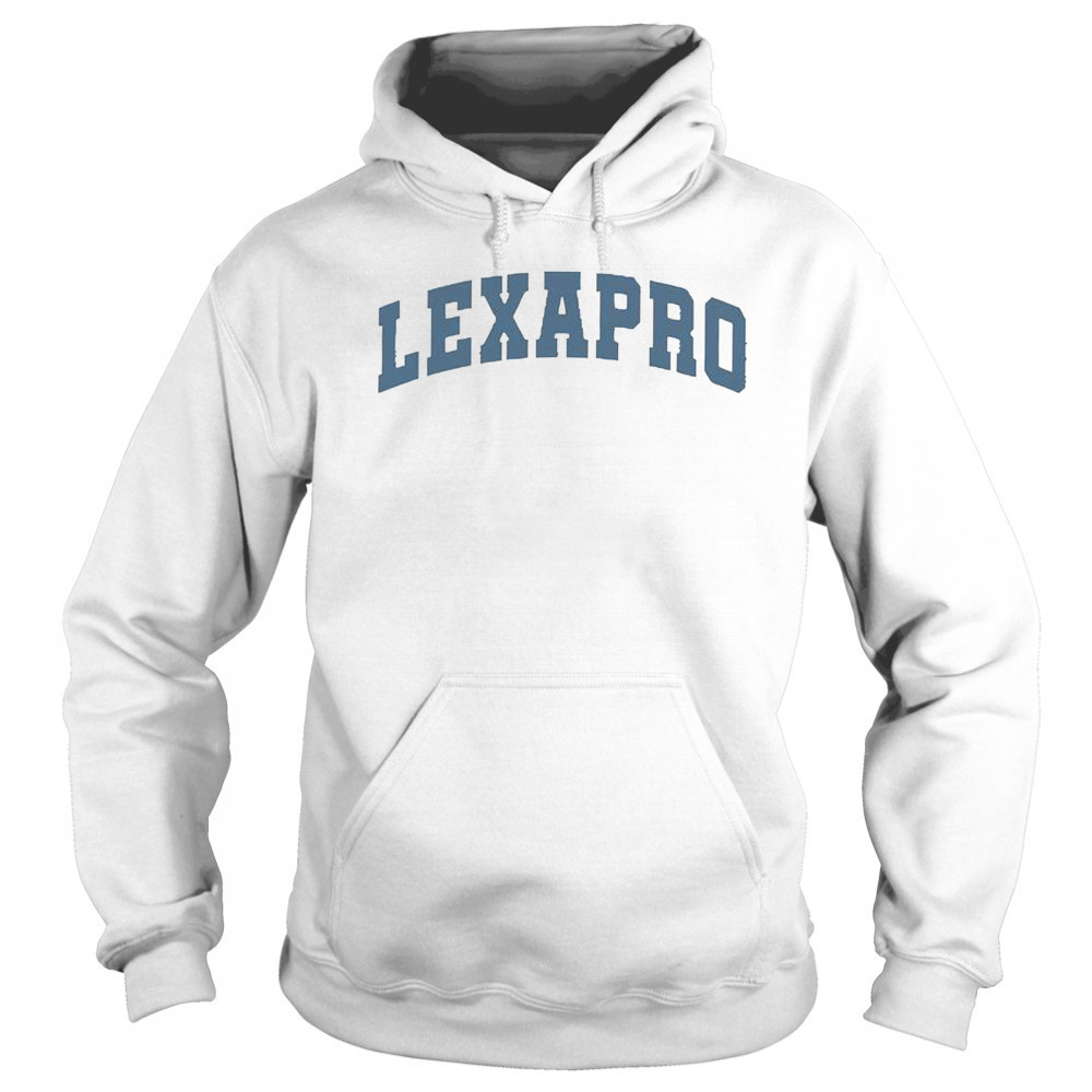 Emotionalclub Lexapro T-Shirt Sweatshirt