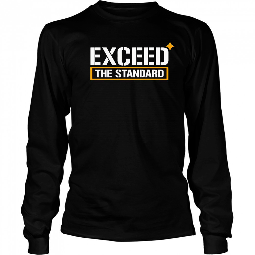 Exceed the standard shirt Long Sleeved
