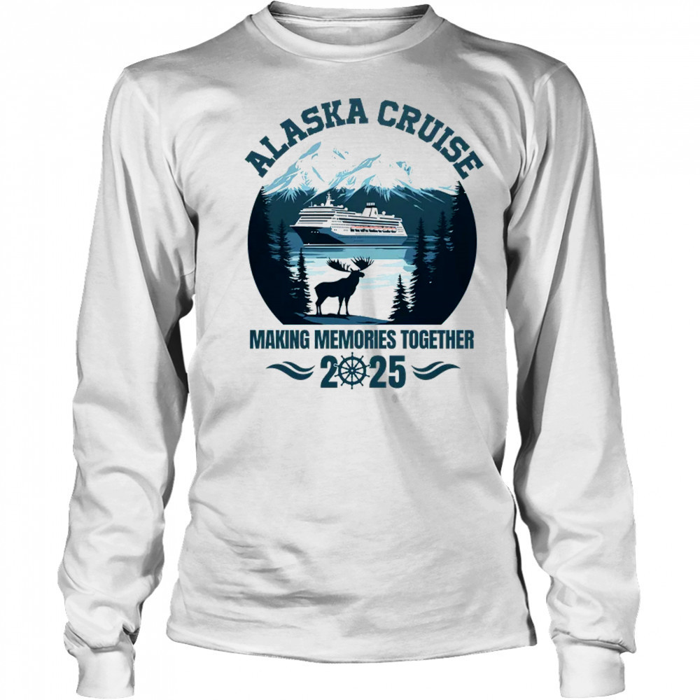 Family Friends Group Alaskan Alaska Cruise 2025 Matching shirt Long Sleeved