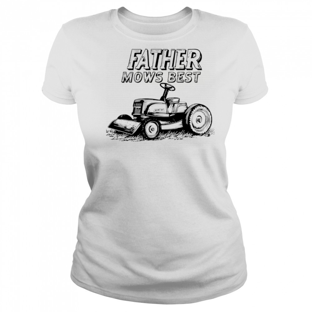Father Mows Best Lawn Dad black white shirt Women's T-shirt