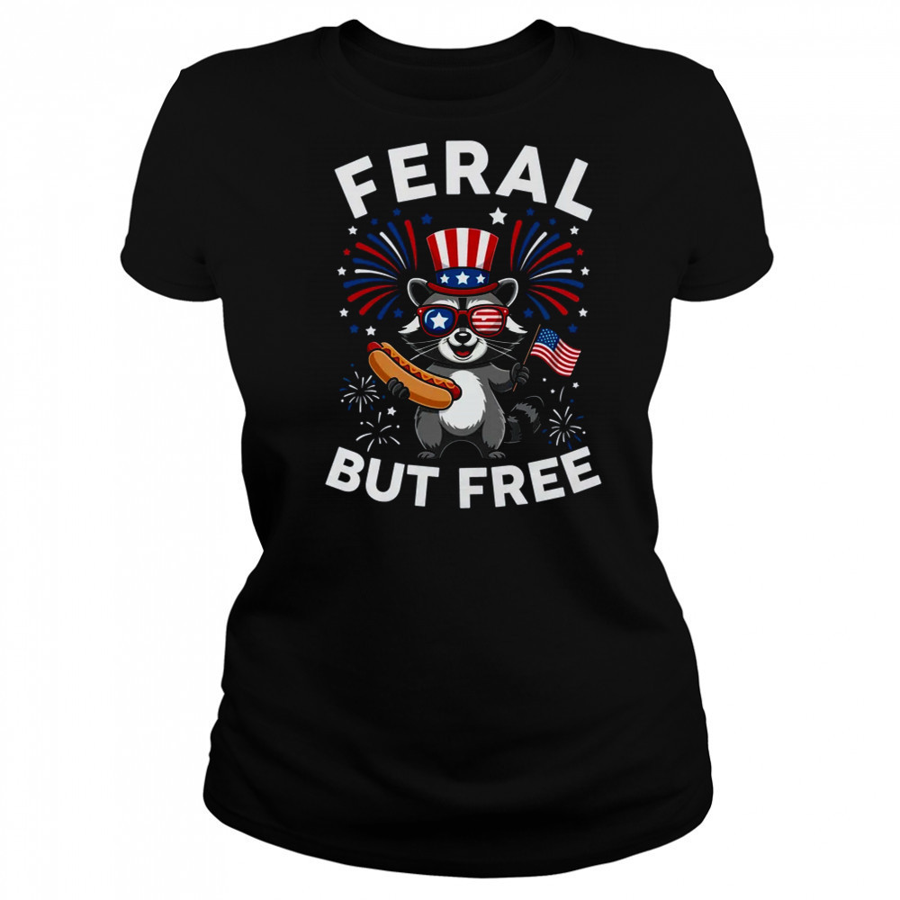 Feral But Free Patriotic Raccoon 4th Of July Raccoon Hotdog shirt Women's T-shirt