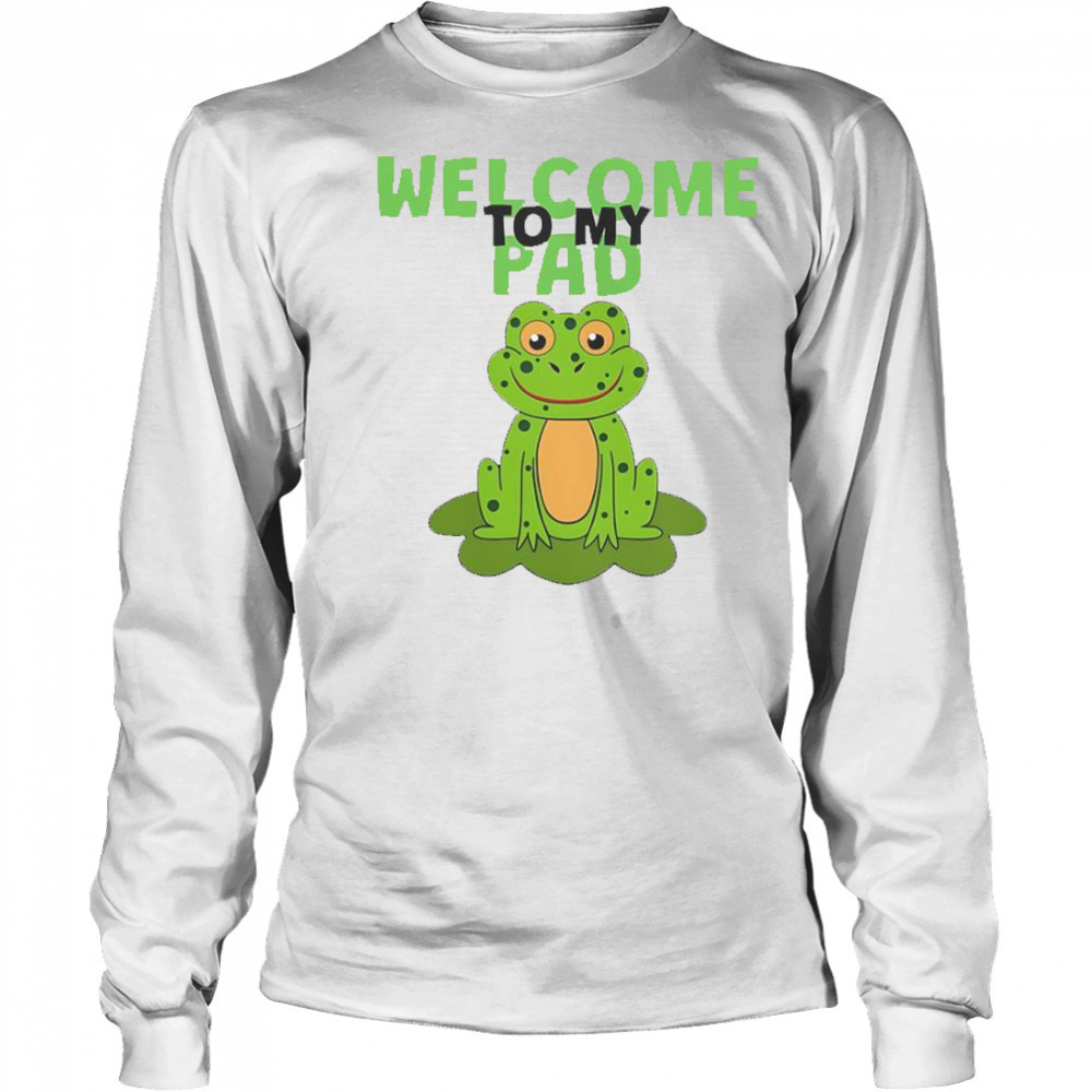 Frog Lily Welcome To My Pad T-Shirt Long Sleeved