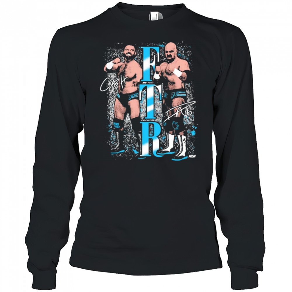FTR – Just Fists AEW Graphics Signatures t-shirt Long Sleeved