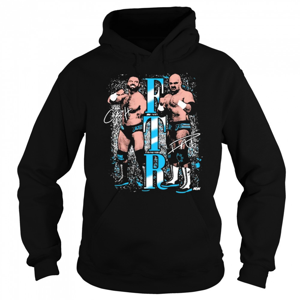 FTR – Just Fists AEW Graphics Signatures t-shirt Sweatshirt