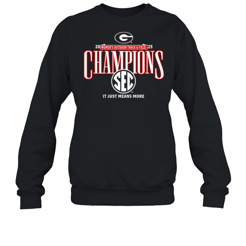 Georgia Bulldogs 2025 SEC Women’s Outdoor Track and Field Champions shirt Sweatshirt
