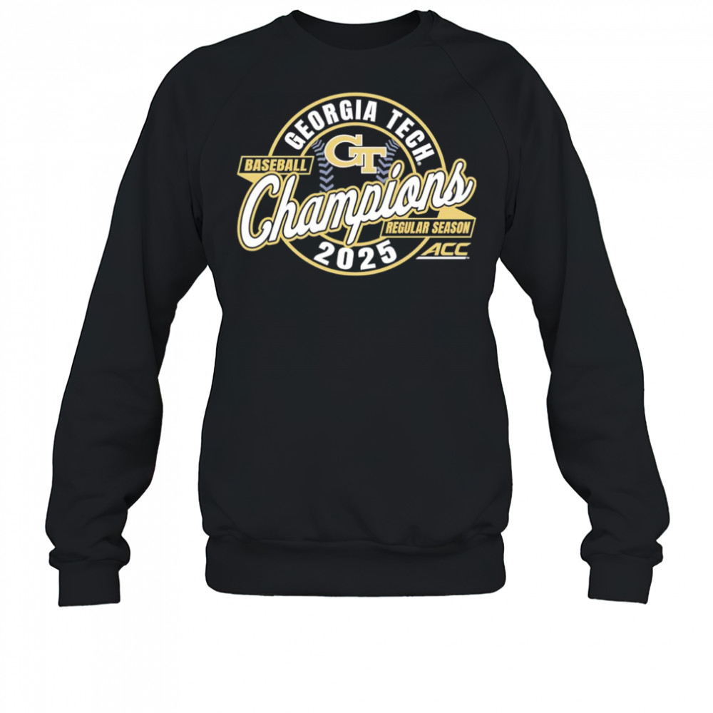 Georgia Tech Yellow Jackets 2025 ACC Baseball Regular Season Champions shirt Sweatshirt