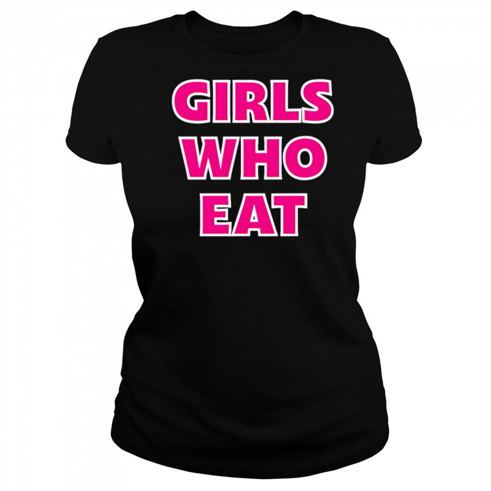 Girls Who Eat pink shirt Women's T-shirt