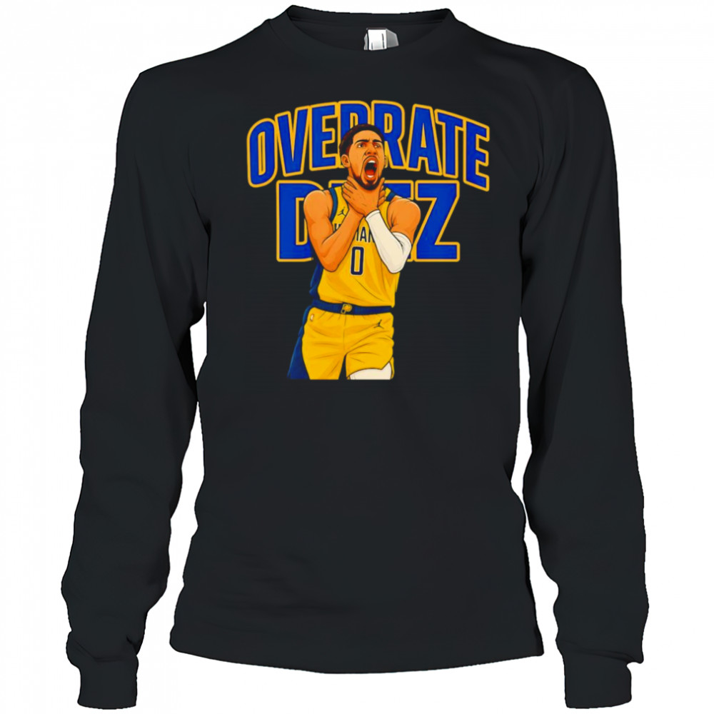 Haliburton Choke Overrate Deez shirt Long Sleeved