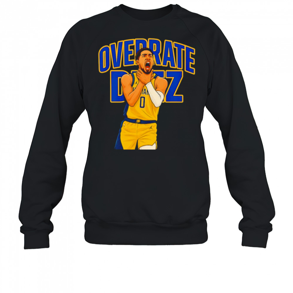 Haliburton Choke Overrate Deez shirt Sweatshirt