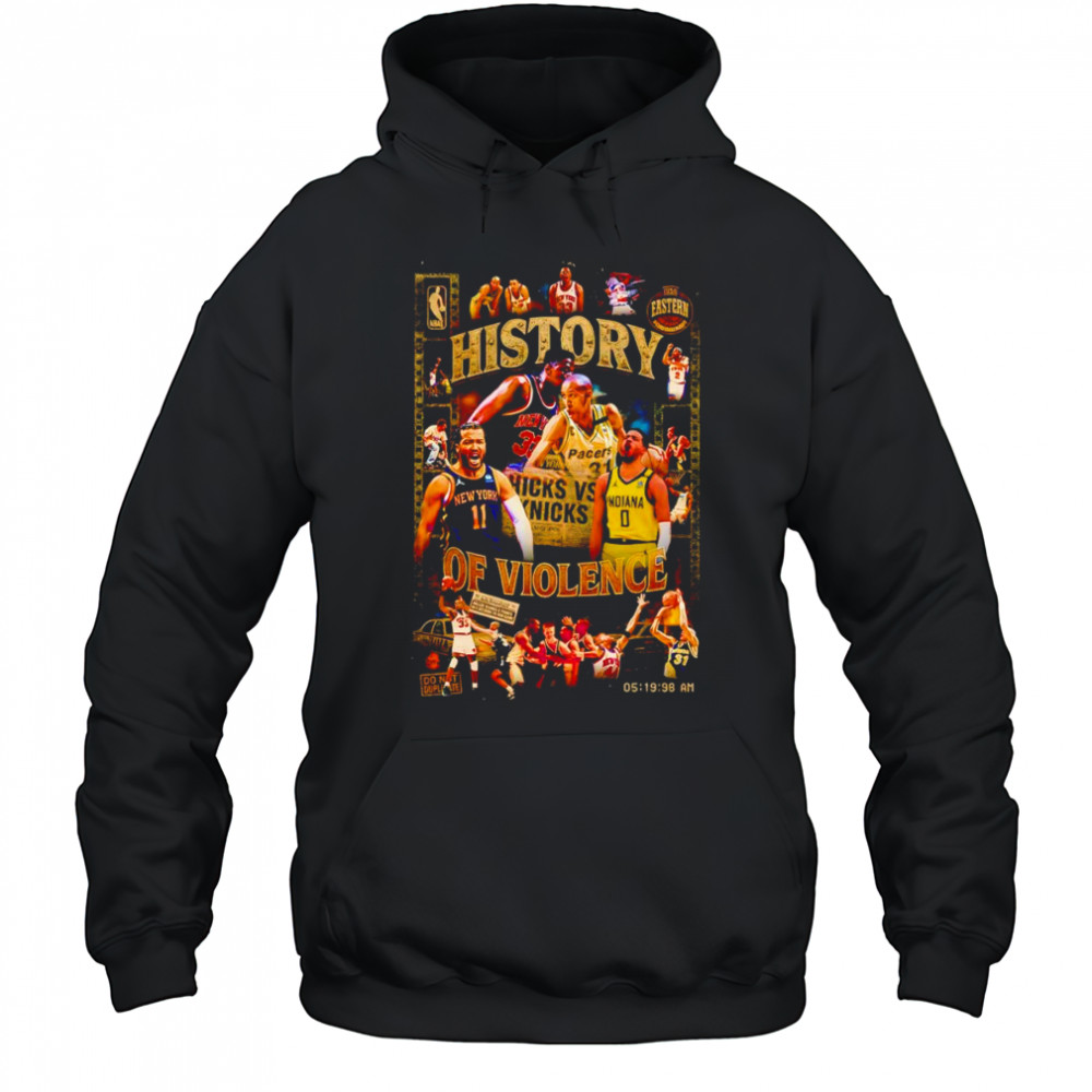 History of Violence New York Knicks shirt Hoodie
