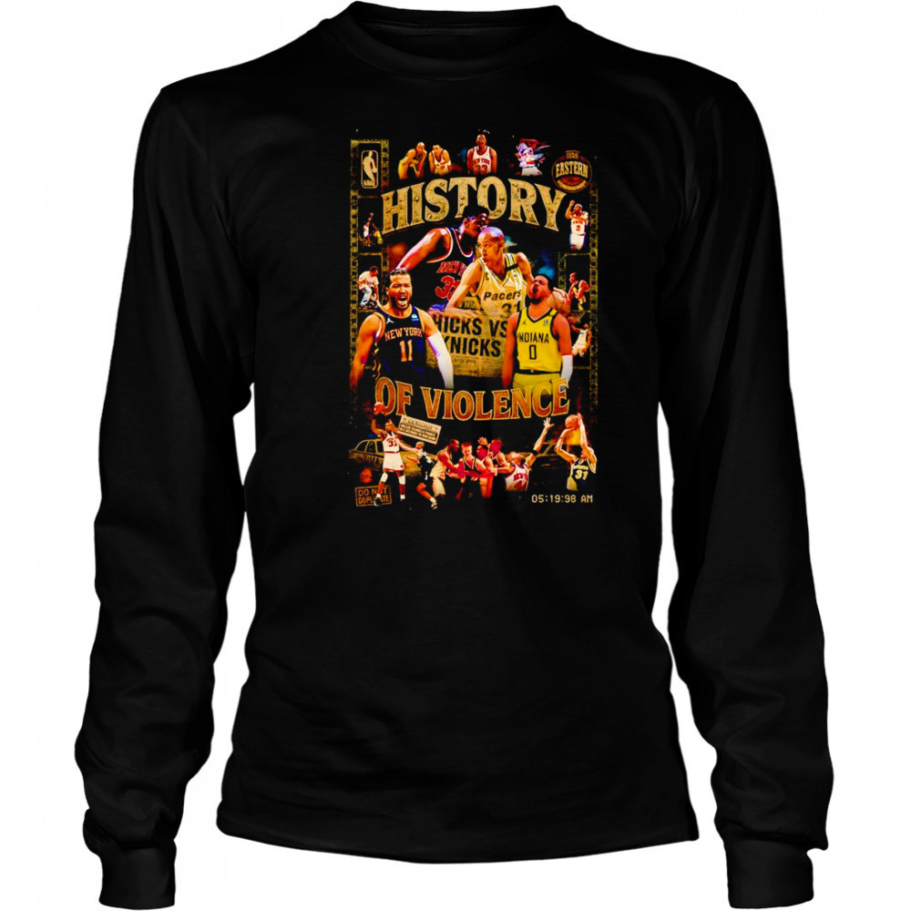 History of Violence New York Knicks shirt Long Sleeved