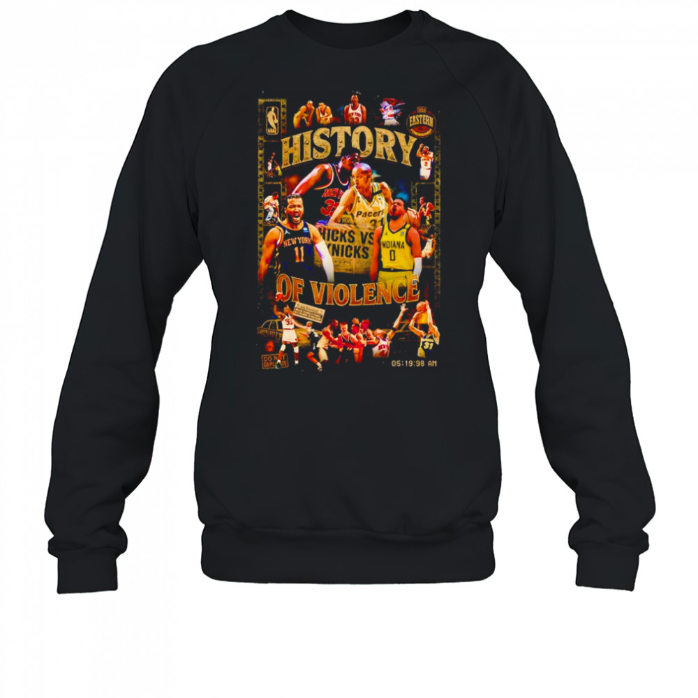 History of Violence New York Knicks shirt Sweatshirt