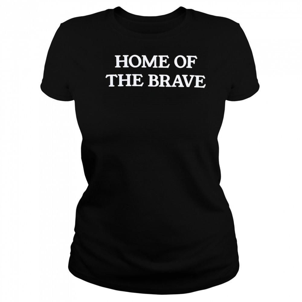 Home of the brave shirt Women's T-shirt