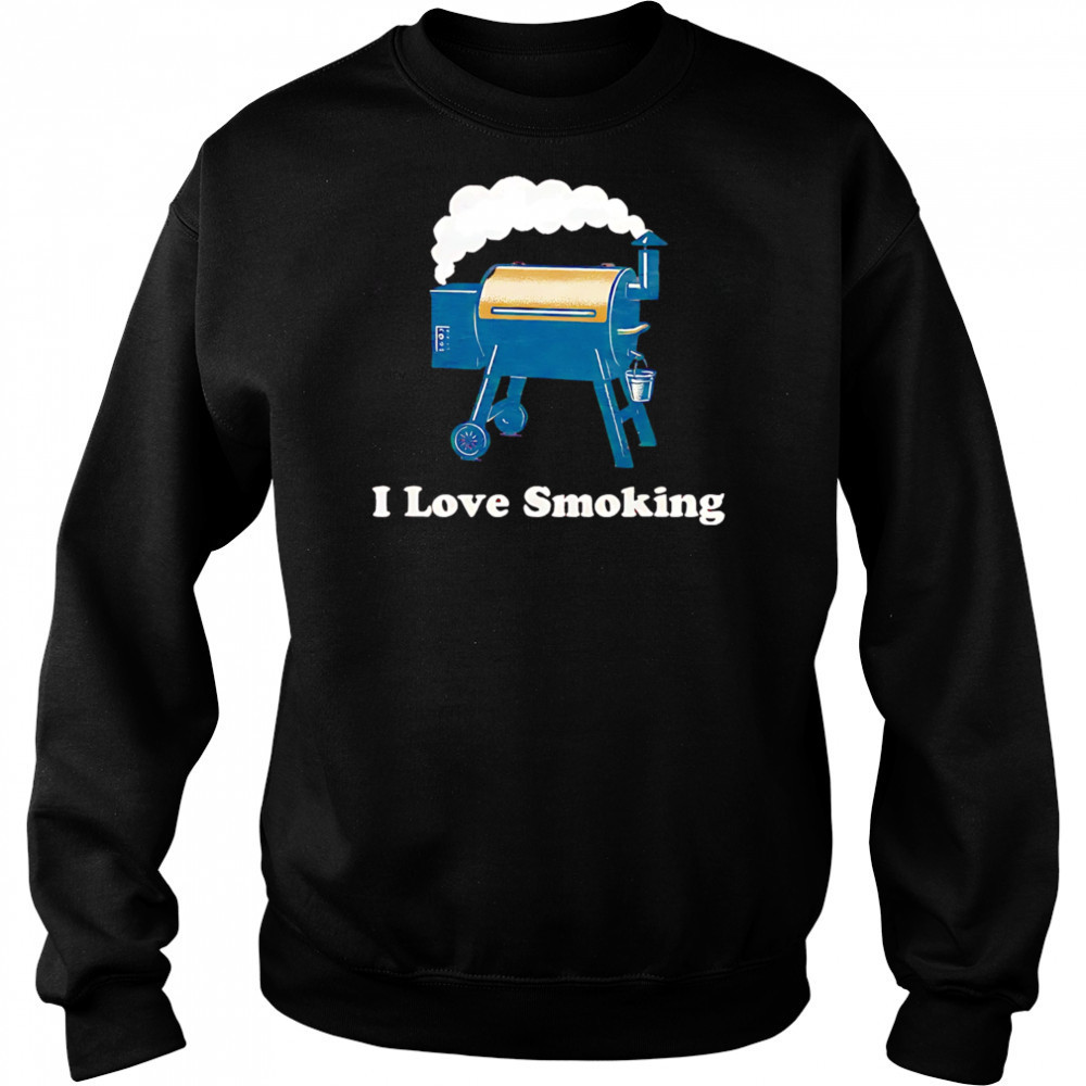 I Love Smoking shirt Hoodie