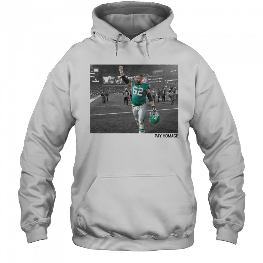 Jason Kelce Pay Homage T-shirt Hoodie