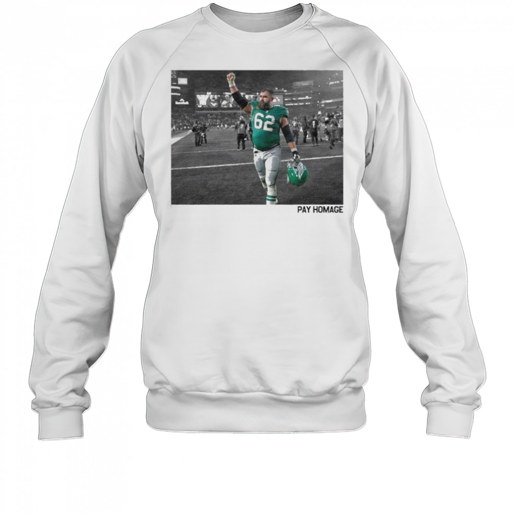 Jason Kelce Pay Homage T-shirt Sweatshirt