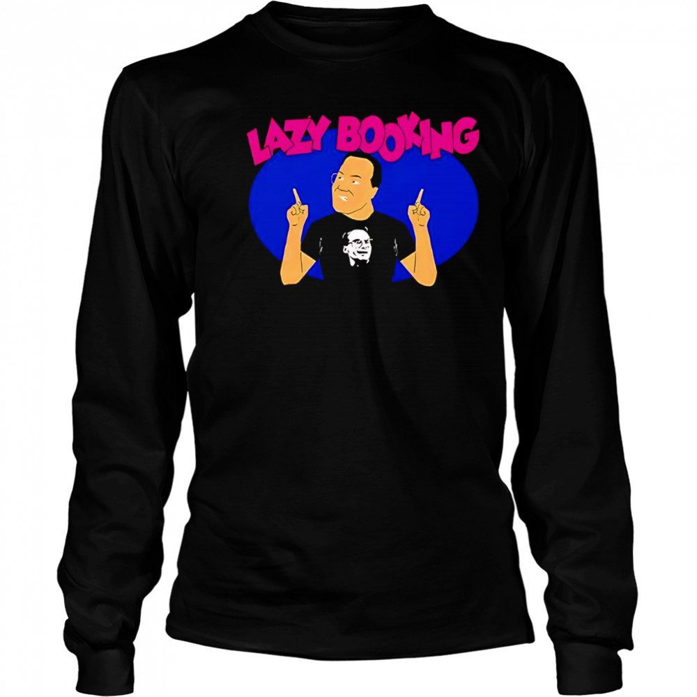 Jim Cornette lazy booking shirt Long Sleeved