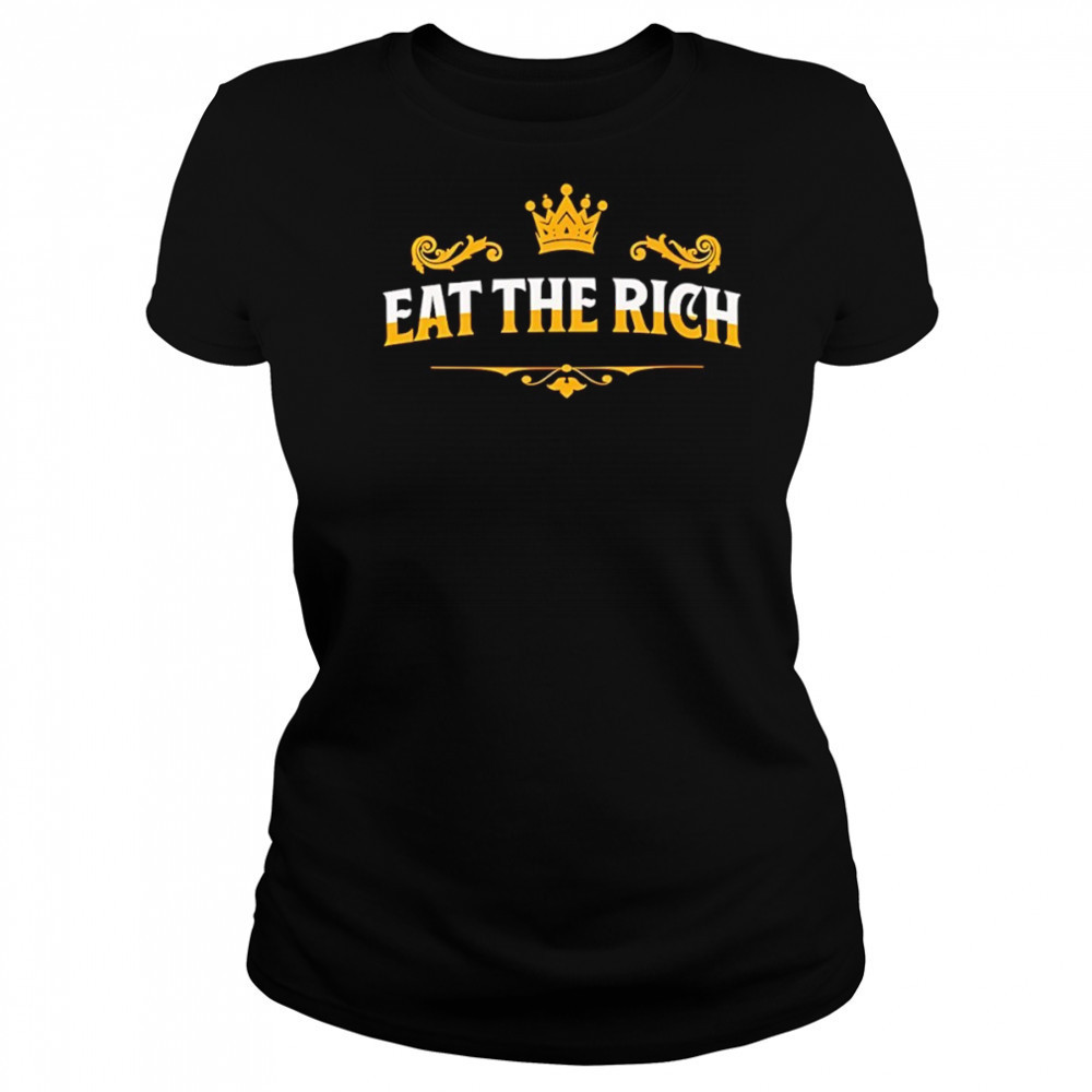 King eat the rich shirt Women's T-shirt