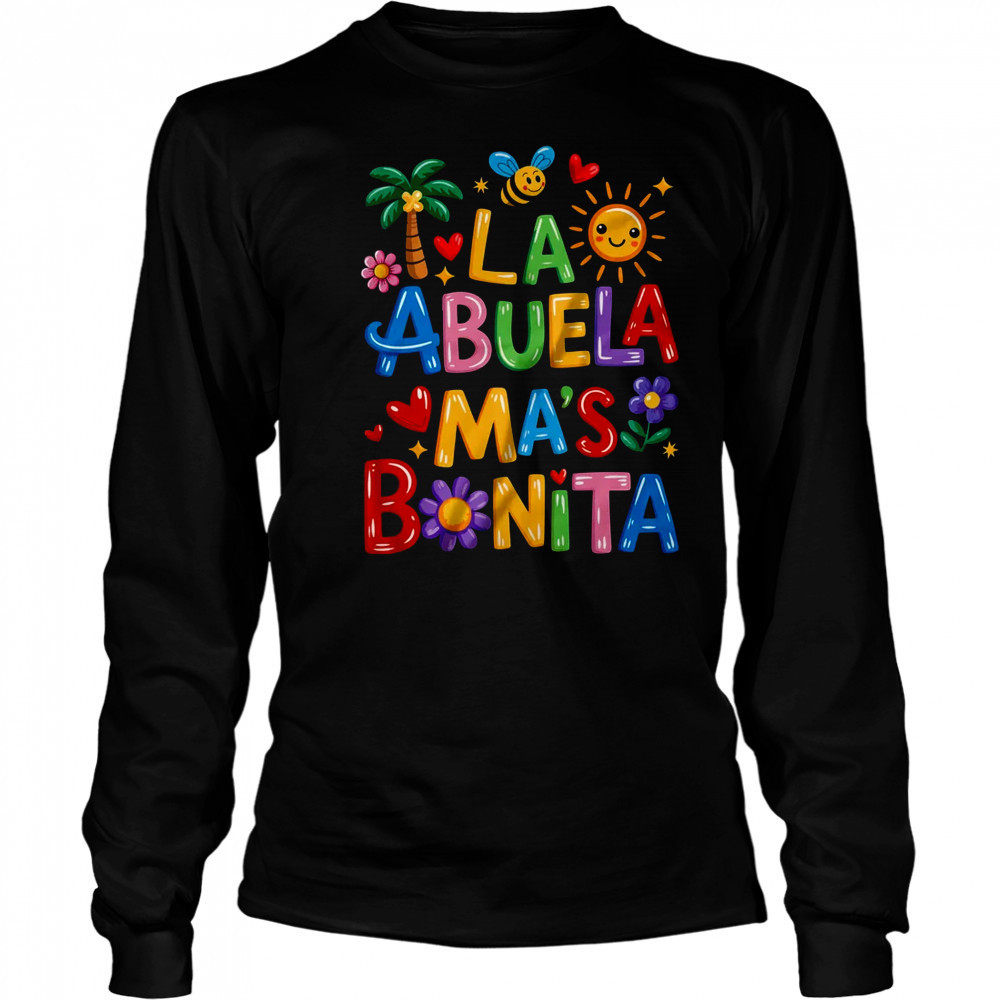 La Abuela Más Bonita Mom Cute Abuela Grandma Mother's Day shirt Long Sleeved