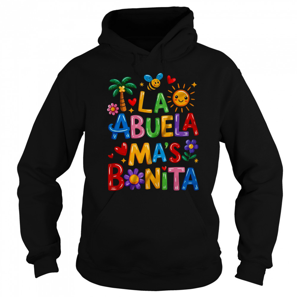 La Abuela Más Bonita Mom Cute Abuela Grandma Mother's Day shirt Sweatshirt