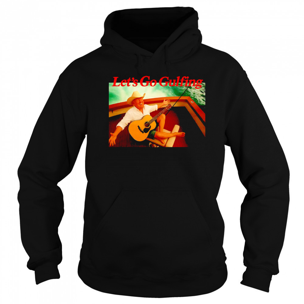 Lets Go Gulfing Trump guitar at sea shirt Sweatshirt