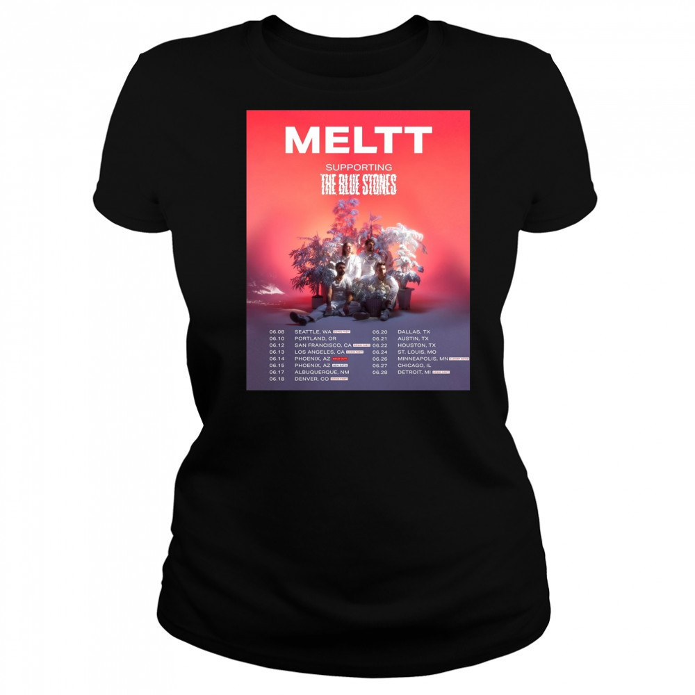 Meltt supporting The Blue Stones 06.08 Seattle WA 06.10 Portland OR 06.12 San Francisco CA Poster t-shirt Women's T-shirt
