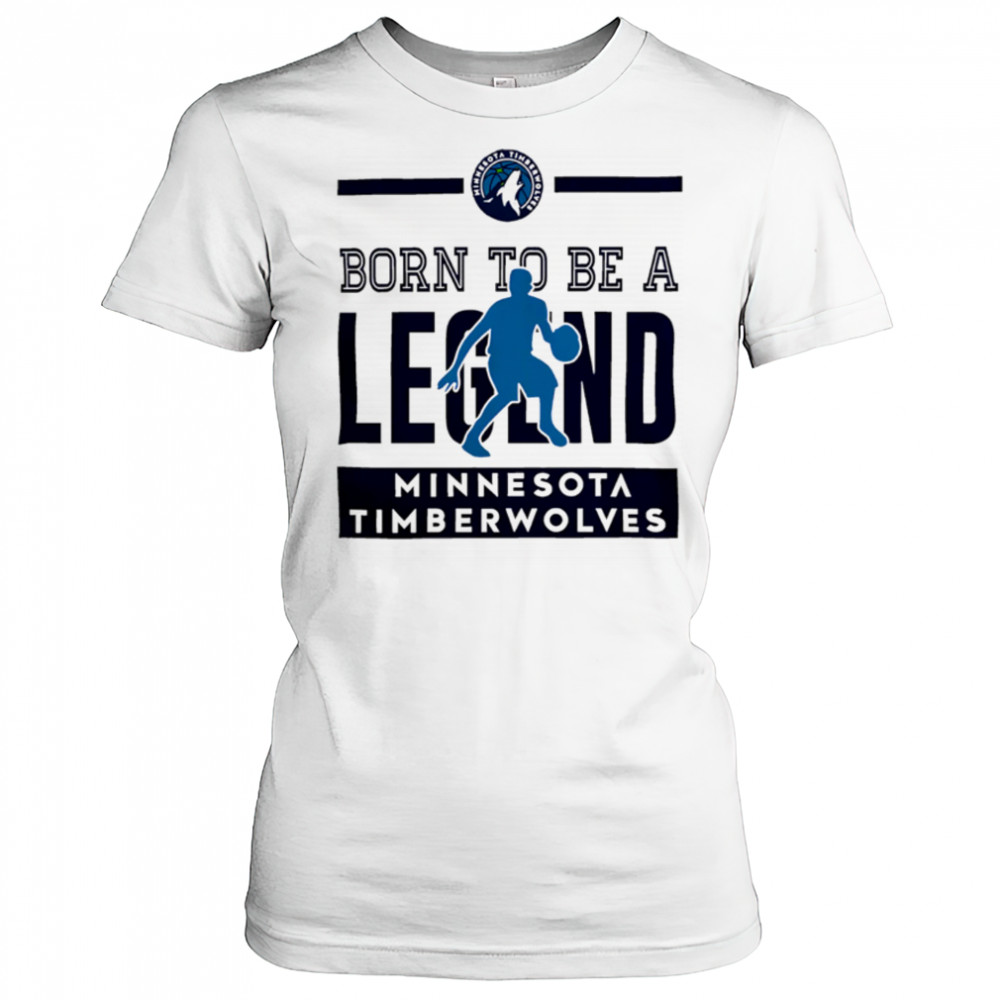 Minnesota Timberwolves Born To Be Legend 2025 shirt Women's T-shirt